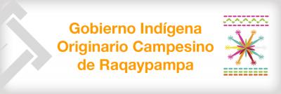 Gobierno Autonomo Indigena Originario Campesino Del Territorio De Raqaypampa
