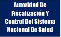 Autoridad De Fiscalizacion Y Control Del Sistema Nacional De Salud